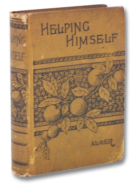 Helping Himself; or, Grant Thornton's Ambition.