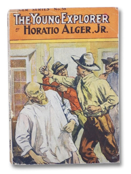 The Young Explorer; or, Claiming His Fortune (Alger Series No. 58)