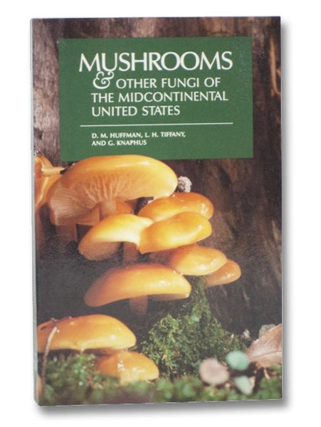 Mushrooms & Other Fungi of the Midcontinental United States