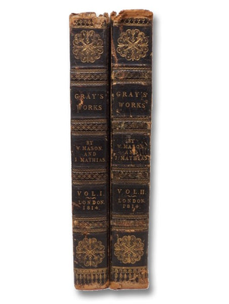 The Works of Thomas Gray, with Memoirs of His Life and Writings, to which are subjoined Extracts Philological, Poetical, and Critical from the Author's Original Manuscripts, in Two Volumes [Large Paper Edition]