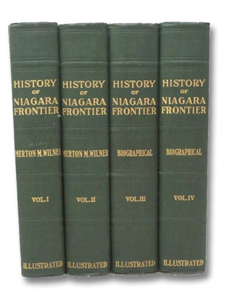 Niagara Frontier: A Narrative and Documentary History, in Four Volumes