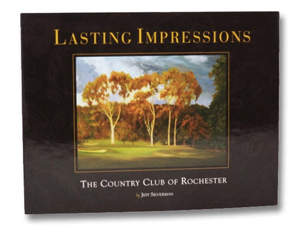 Lasting Impressions: The Country Club of Rochester