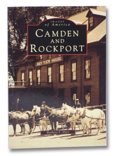 Camden and Rockport (Images of America)