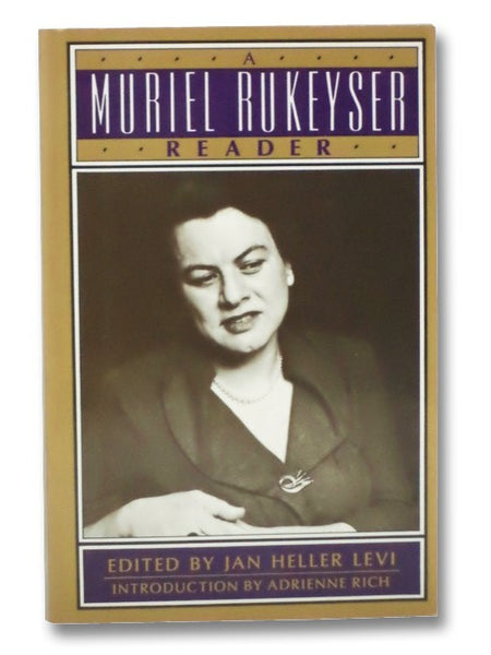 A Muriel Rukeyser Reader