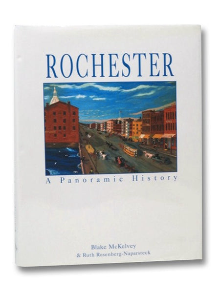 Rochester: A Panoramic History