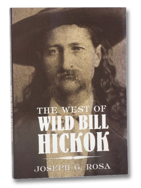 The West of Wild Bill Hickok