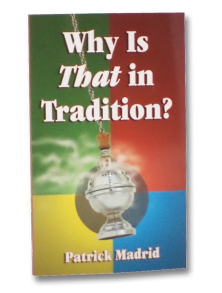 Why is That in Tradition?