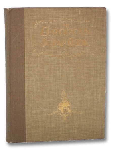 The European Scrap Book: The Year's Golden Harvest of Thought and Achievement