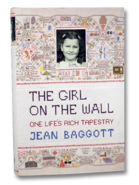The Girl on the Wall: One Life's Rich Tapestry