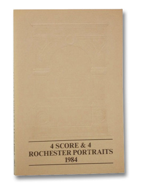 4 Score & 4 Rochester Portraits 1984