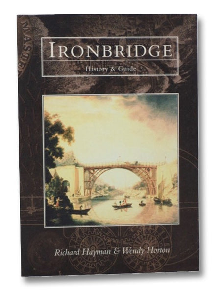 Ironbridge: History & Guide