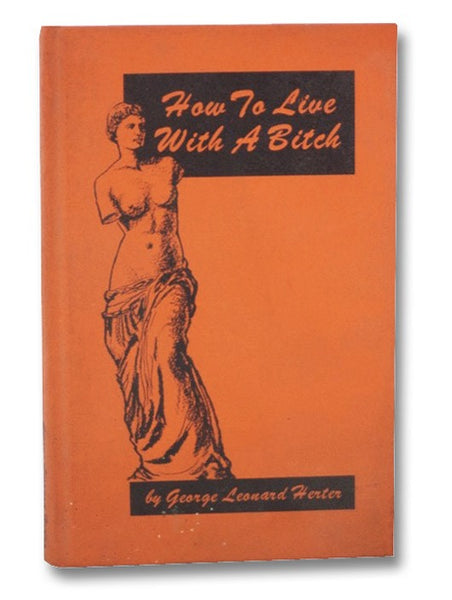 How to Live with a Bitch