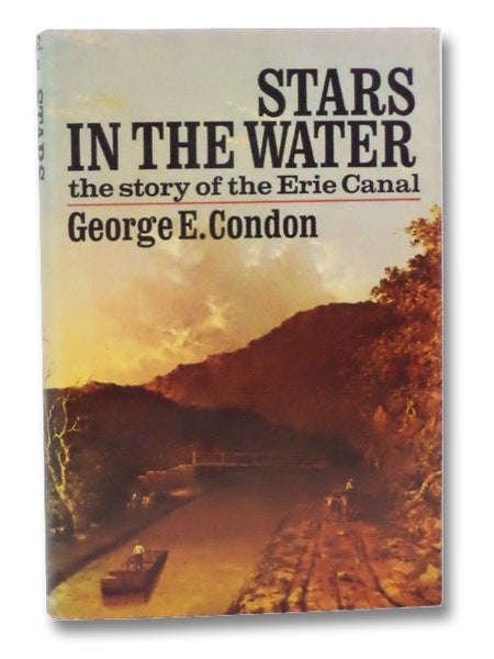 Stars in the Water: The Story of the Erie Canal
