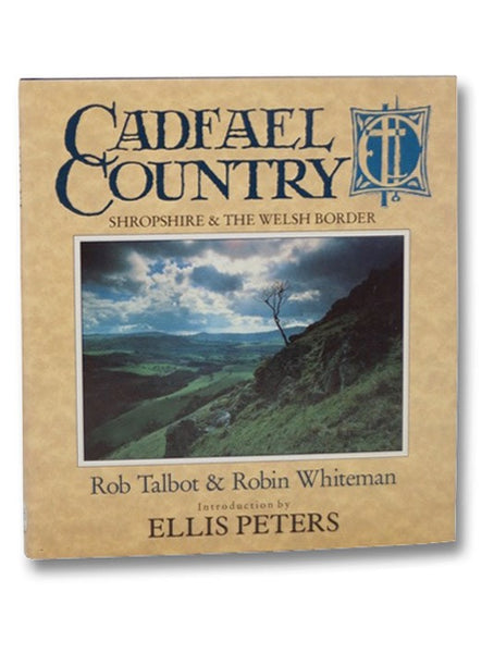 Cadfael Country: Shropshire & the Welsh Border