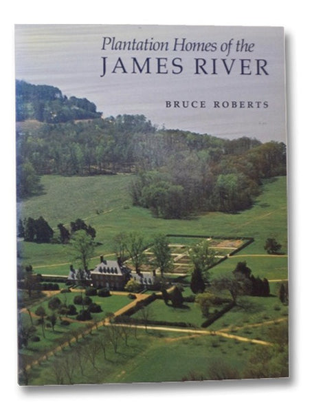 Plantation Homes of the James River