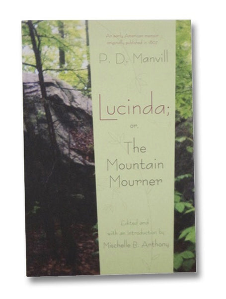 Lucinda; or, The Mountain Mourner (Writing American Women)