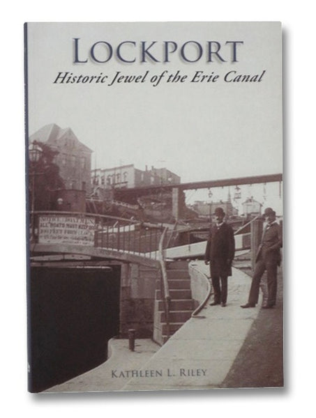 Lockport: Historic Jewel of the Erie Canal