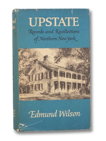 Upstate: Records and Recollections of Northern New York