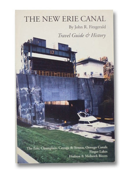 The New Erie Canal: Travel Guide & History