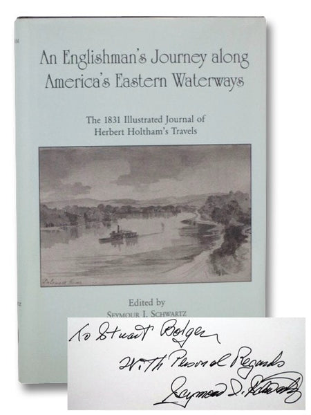 An Englishman's Journey along America's Eastern Waterways: The 1831 Illustrated Journal of Herbert Holtham's Travels