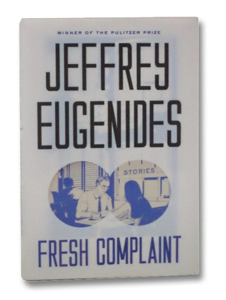 Fresh Complaint: Stories