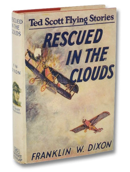 Rescued in the Clouds; or, Ted Scott, Hero of the Air (The Ted Scott Flying Stories Book 2)