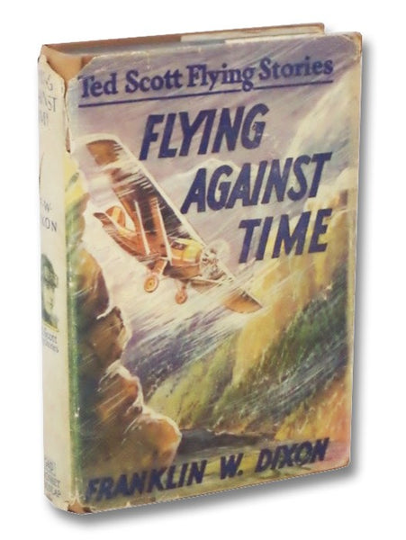 Flying Against Time; or, Ted Scott Breaking the Ocean to Ocean Record (The Ted Scott Flying Stories Book 9)