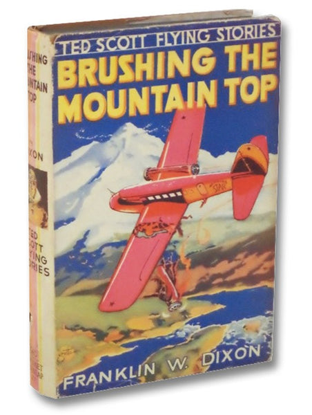 Brushing the Mountain Top; or, Aiding the Lost Traveler (The Ted Scott Flying Stories Book 17)