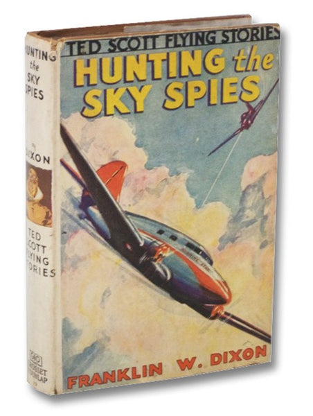 Hunting the Sky Spies; or, Testing the Invisible Plane (The Ted Scott Flying Stories Book 19)