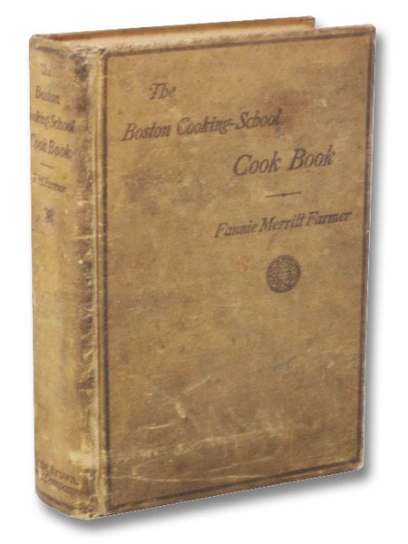 The Boston Cooking-School Cook Book [Cookbook]