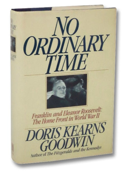No Ordinary Time: Franklin & Eleanor Roosevelt: The Home Front in World War II