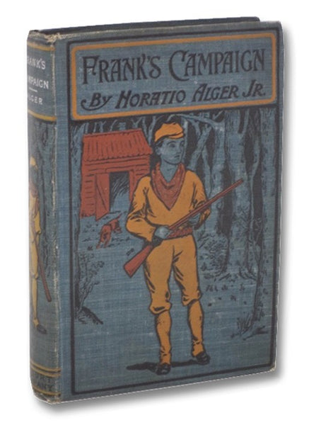 Frank's Campaign or, the Farm and the Camp