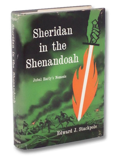 Sheridan in the Shenandoah: Jubal Early's Nemesis
