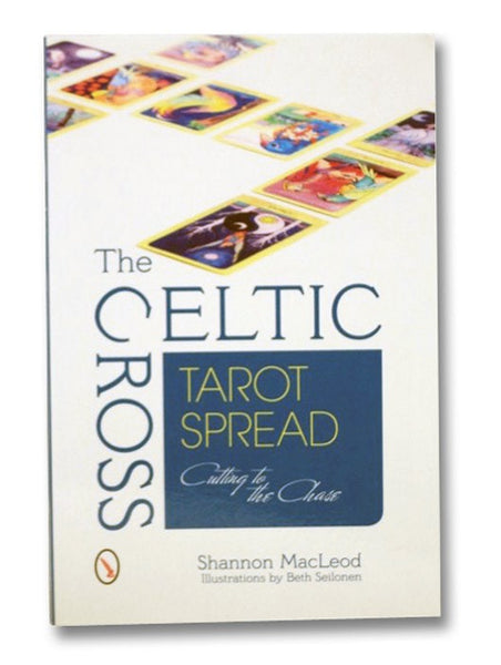 The Celtic Cross Tarot Spread: Cutting to the Chase
