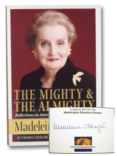 The Mighty and the Almighty: Reflections on America, God, and World Affairs