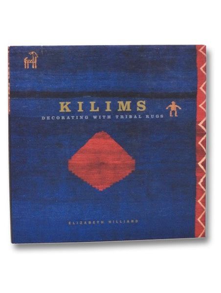 Kilims: Decorating with Tribal Rugs