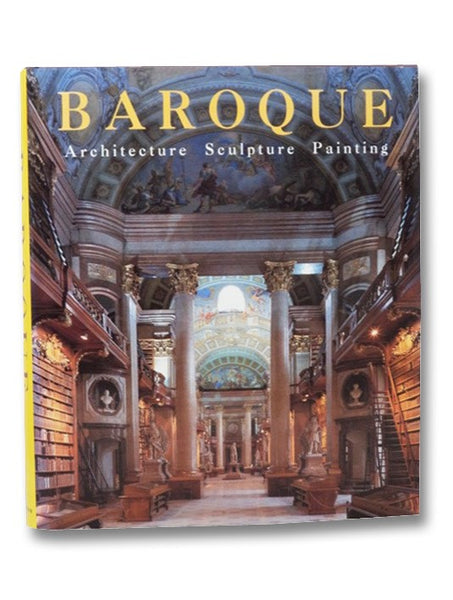 Baroque: Architecture, Sculpture, Painting