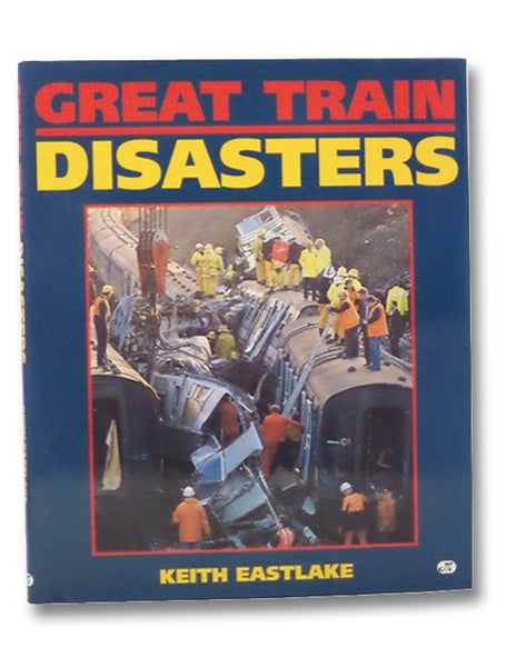Great Train Disasters