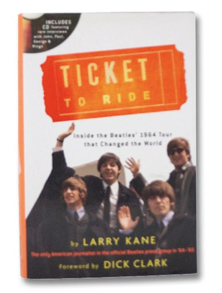 Ticket To Ride: Inside the Beatles' 1964 Tour that Changed the World