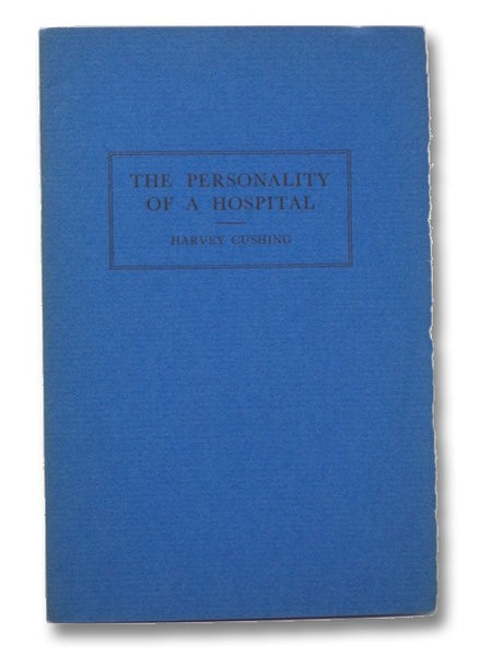 The Personality of a Hospital: Ether Day Address