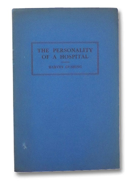 The Personality of a Hospital: Ether Day Address