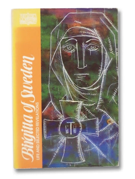 Life and Selected Writings (Classics of Western Spirituality)