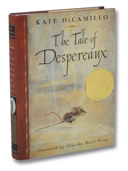 The Tale of Despereaux: Being the Story of a Mouse, a Princess, Some Soup, and a Spool of Thread