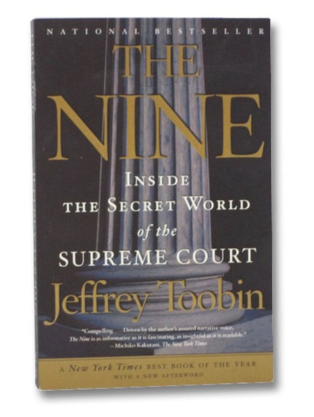 The Nine: Inside the Secret World of the Supreme Court