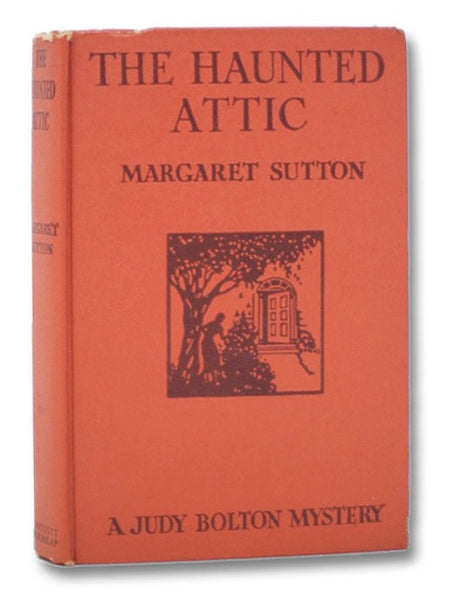 The Haunted Attic (A Judy Bolton Mystery, Book 2)