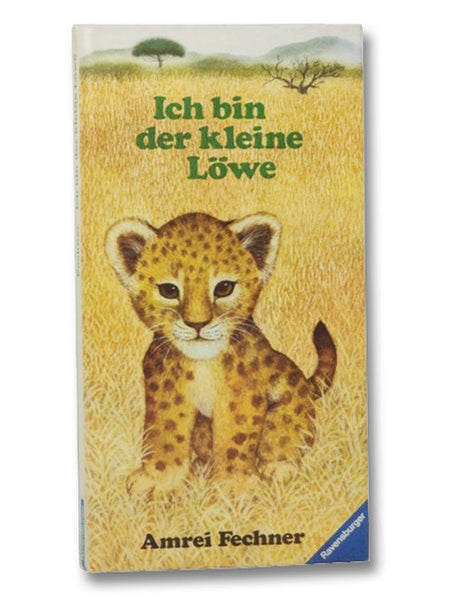 Ich Bin Der Kleine Lowe [I am the Little Lion]
