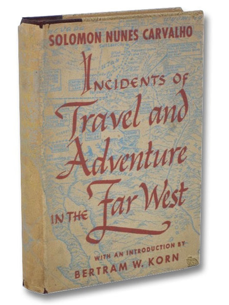 Incidents of Travel and Adventure in the Far West