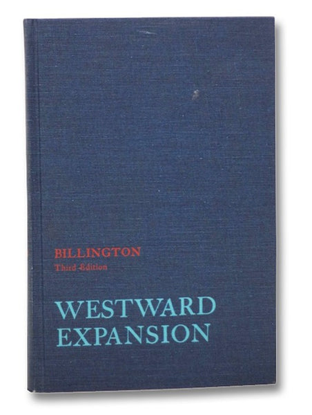 Westward Expansion: A History of the American Frontier