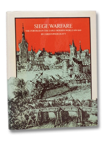 Siege Warfare: The Fortress in the Early Modern World, 1494-1660