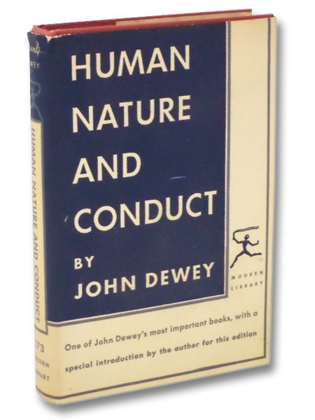 Human Nature and Conduct: An Introduction to Social Psychology (The Modern Library of the World's Best Books ML 173)